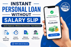 Instant Personal Loan Without Salary Slip